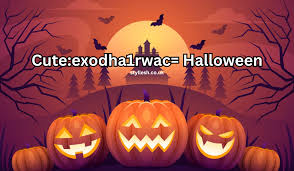 Cute:exodha1rwac= Halloween